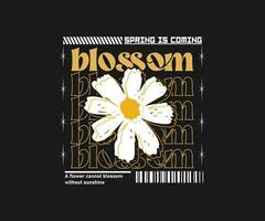 blomma slogan typografi med daisy blommor illustration. för streetwear och urban stil t-tröjor design, hoodies, etc vektor