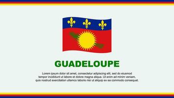 Guadeloupe Flagge abstrakt Hintergrund Design Vorlage. Guadeloupe Unabhängigkeit Tag Banner Sozial Medien Vektor Illustration. Guadeloupe Design