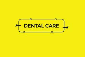 Neu Dental Pflege Webseite, klicken Taste, eben, Zeichen, Rede, Blase Banner, vektor