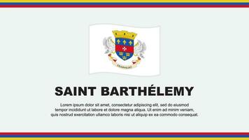 Heilige Barthélemy Flagge abstrakt Hintergrund Design Vorlage. Design vektor