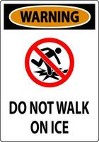 varning tecken do inte promenad på is vektor