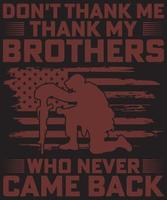 Veteran, danke mir nicht, danke meinen Brüdern, die nie zurückgekommen sind vektor