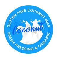 Gluten kostenlos Kokosnuss Milch, Kokosnuss organisch trinken vektor