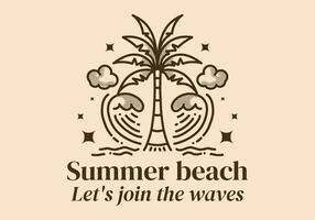 Sommer- Strand, Lasst uns beitreten das Wellen. Linie Kunst Illustration von Kokosnuss Baum und Wellen vektor