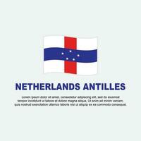 nederländerna antiller flagga bakgrund design mall. nederländerna antiller oberoende dag baner social media posta. bakgrund vektor
