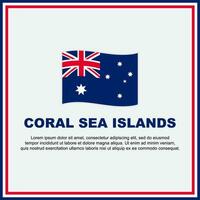 korall hav öar flagga bakgrund design mall. korall hav öar oberoende dag baner social media posta. korall hav öar baner vektor