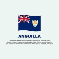 Anguilla Flagge Hintergrund Design Vorlage. Anguilla Unabhängigkeit Tag Banner Sozial Medien Post. Anguilla Hintergrund vektor