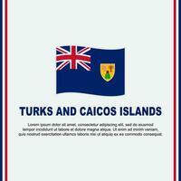 Türken und Caicos Inseln Flagge Hintergrund Design Vorlage. Türken und Caicos Inseln Unabhängigkeit Tag Banner Sozial Medien Post. Karikatur vektor