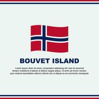 bouvet Insel Flagge Hintergrund Design Vorlage. bouvet Insel Unabhängigkeit Tag Banner Sozial Medien Post. bouvet Insel Design vektor