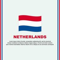 Niederlande Flagge Hintergrund Design Vorlage. Niederlande Unabhängigkeit Tag Banner Sozial Medien Post. Niederlande Karikatur vektor