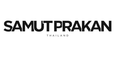 Samut Prakan im das Thailand Emblem. das Design Eigenschaften ein geometrisch Stil, Vektor Illustration mit Fett gedruckt Typografie im ein modern Schriftart. das Grafik Slogan Beschriftung.