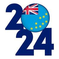 Lycklig ny år 2024 baner med tuvalu flagga inuti. vektor illustration.
