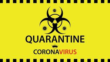 karantänvarningsskylt med coronavirus -ikon. vektor