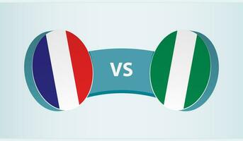 Frankreich gegen Nigeria, Mannschaft Sport Wettbewerb Konzept. vektor