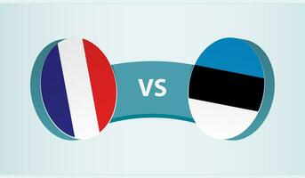 Frankreich gegen Estland, Mannschaft Sport Wettbewerb Konzept. vektor