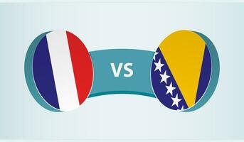 Frankreich gegen Bosnien und Herzegowina, Mannschaft Sport Wettbewerb Konzept. vektor