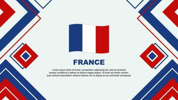 Frankreich Flagge abstrakt Hintergrund Design Vorlage. Frankreich Unabhängigkeit Tag Banner Hintergrund Vektor Illustration. Frankreich Hintergrund
