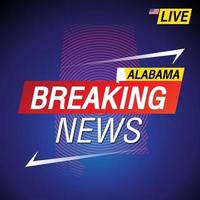 Aktuelle Nachrichten Vereinigte Staaten von Amerika mit Hintergrund Alabama und Karte vektor