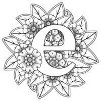 Buchstabe e mit Mehndi-Blume. dekoratives Ornament im ethnischen Orientalen vektor