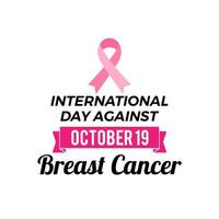 Internationaler Tag gegen Brustkrebs-Typografie-Vektorband vektor