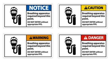 Warnschild Atemschutzgerät darüber hinaus erforderlich, nicht ohne entsprechende PSA betreten vektor