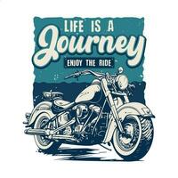 Leben ist ein Reise genießen das Fahrt, Motorrad Vektor Illustration