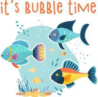 es ist Blase Zeit süß Karikatur Stil Kind Design mit bunt Fisch isoliert auf Weiß Hintergrund vektor