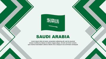 Saudi Arabien Flagge abstrakt Hintergrund Design Vorlage. Saudi Arabien Unabhängigkeit Tag Banner Hintergrund Vektor Illustration. Saudi Arabien Banner