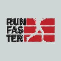 Lauf schneller stilvoll T-Shirt und bekleidung abstrakt Design. Vektor drucken, Typografie, Poster