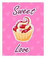 süß Valentinsgrüße Tag Karte mit ein Cupcake. Kuchen mit Sahne dekoriert mit Herzen im Karikatur Stil. Vektor Illustration.