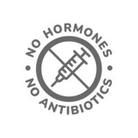 Nein Hormone Vektor Etikett. Nein Antibiotika hinzugefügt Kreis mit Spritze.