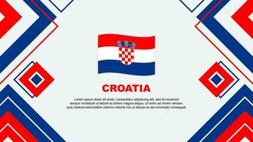 Kroatien Flagge abstrakt Hintergrund Design Vorlage. Kroatien Unabhängigkeit Tag Banner Hintergrund Vektor Illustration. Kroatien Hintergrund