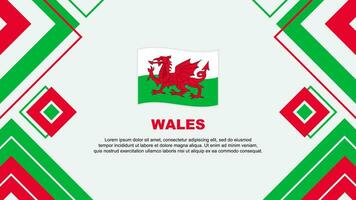 Wales Flagge abstrakt Hintergrund Design Vorlage. Wales Unabhängigkeit Tag Banner Hintergrund Vektor Illustration. Wales Hintergrund