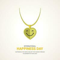 International Glück Tag kreativ Design Hintergrund zum Gruß Moment vektor