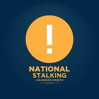 National Stalking Bewusstsein Monat ist beobachtete jeder Jahr im Januar. Vektor Vorlage zum Banner, Gruß Karte, Poster mit Hintergrund. Vektor Illustration.