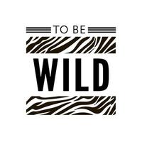 trend vild zebra element med tiger tecken. tro på kärlek och älska dig själv vintage leopardstil, jaguar mode slogan för t-shirt för tjej. vektor illustration.