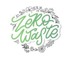 Konzept Zero Waste handschriftlicher Text Titelschild. Vektor-Illustration. vektor