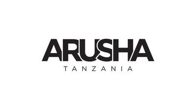 arusha im das Tansania Emblem. das Design Eigenschaften ein geometrisch Stil, Vektor Illustration mit Fett gedruckt Typografie im ein modern Schriftart. das Grafik Slogan Beschriftung.