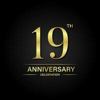 19:e årsdag firande med guld Färg och svart bakgrund. vektor design för firande, inbjudan kort och hälsning kort.