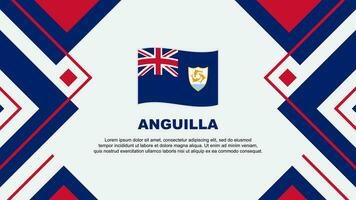 Anguilla Flagge abstrakt Hintergrund Design Vorlage. Anguilla Unabhängigkeit Tag Banner Hintergrund Vektor Illustration. Anguilla Illustration