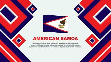 amerikanisch Samoa Flagge abstrakt Hintergrund Design Vorlage. amerikanisch Samoa Unabhängigkeit Tag Banner Hintergrund Vektor Illustration. amerikanisch Samoa Karikatur