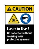 Vorsicht Warnung ppe Sicherheitsetikett, Laser in Gebrauch nicht ohne Laserschutzbrille eintreten vektor