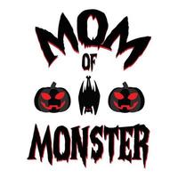 halloween, mamma till monster halloween t-shirt tryck gratis vektor