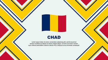 Tschad Flagge abstrakt Hintergrund Design Vorlage. Tschad Unabhängigkeit Tag Banner Hintergrund Vektor Illustration. Tschad Vektor