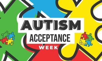 Autismus Annahme Woche. Hintergrund, Banner, Karte, Poster, Vorlage. Vektor Illustration.