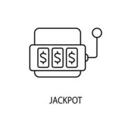 Jackpot Konzept Linie Symbol. einfach Element Illustration. Jackpot Konzept Gliederung Symbol Design. vektor