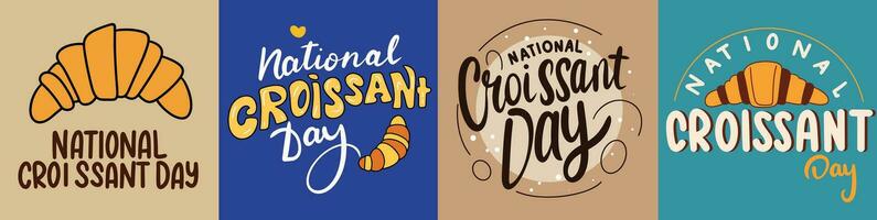 Sammlung von Inschrift National Croissant Tag. Handschrift Text Banner einstellen National Croissant Tag. Hand gezeichnet Vektor Kunst.