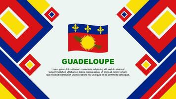 Guadeloupe Flagge abstrakt Hintergrund Design Vorlage. Guadeloupe Unabhängigkeit Tag Banner Hintergrund Vektor Illustration. Guadeloupe Karikatur