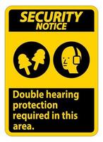 Sicherheitshinweisschild doppelter Gehörschutz in diesem Bereich erforderlich mit Kapselgehörschützer und Ohrstöpsel vektor