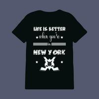 Leben ist besser wann du bist im Neu York, Neu York T-Shirt Design, Slogan T-Shirt drucken Design vektor